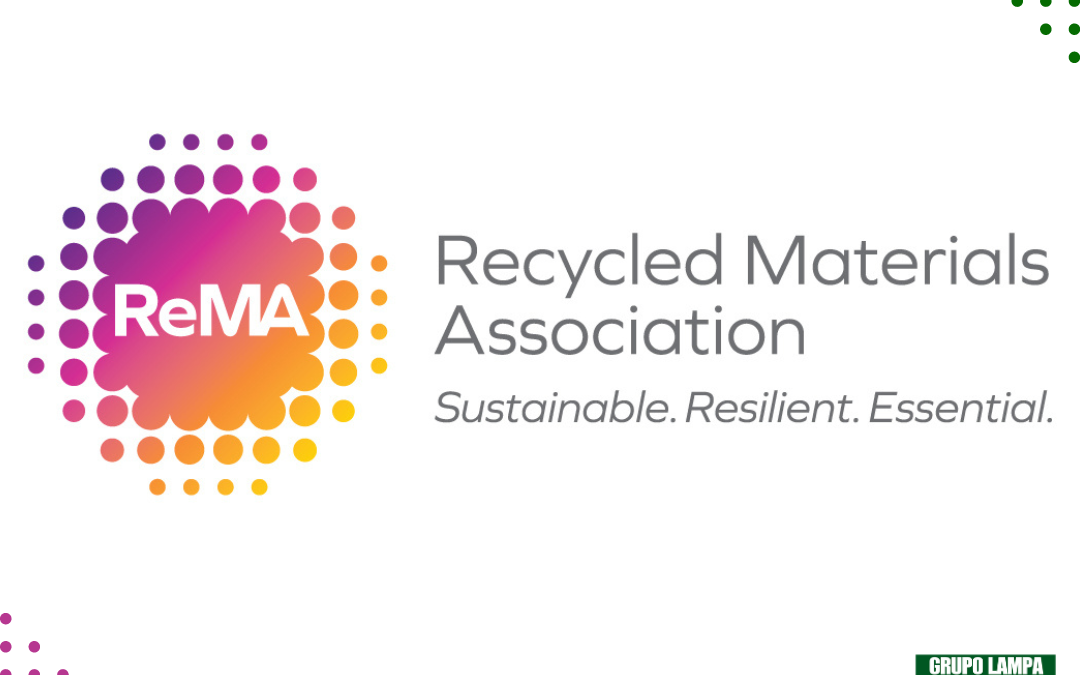 Grupo Lampa ahora es miembro de ReMA (Recycled Materials Association)